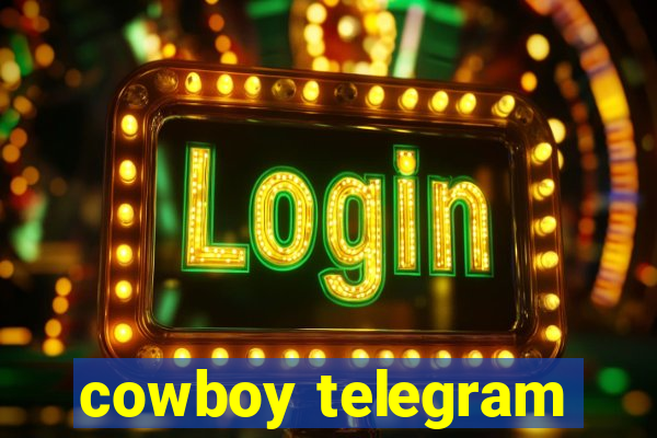 cowboy telegram