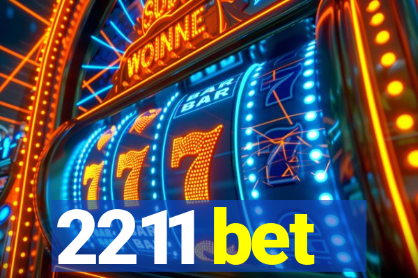 2211 bet