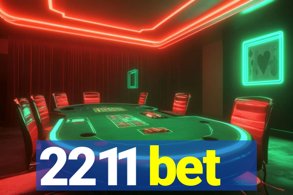 2211 bet