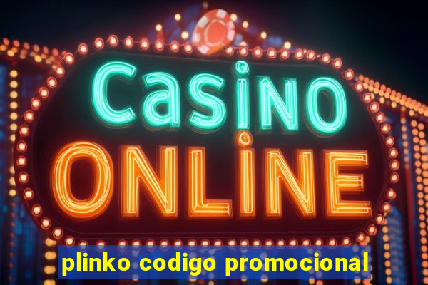 plinko codigo promocional