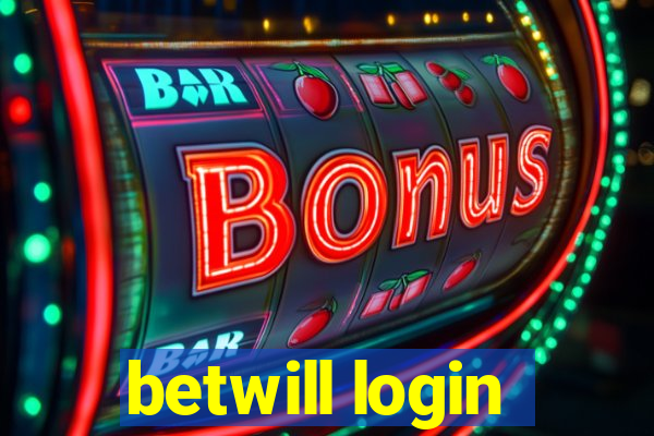 betwill login