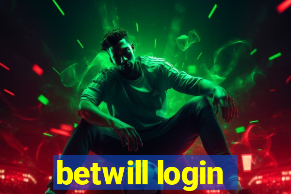 betwill login