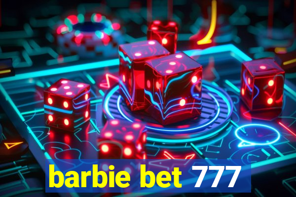 barbie bet 777