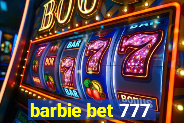 barbie bet 777