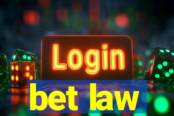 bet law