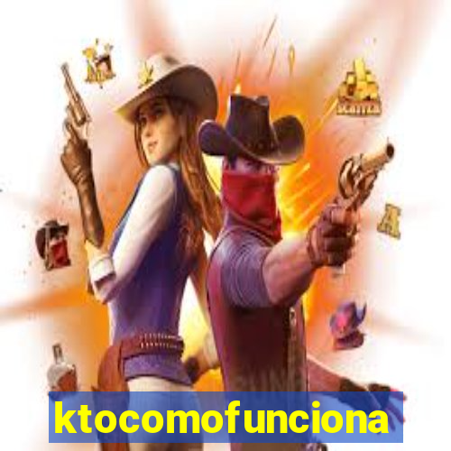 ktocomofunciona