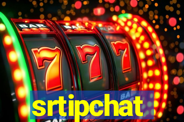 srtipchat