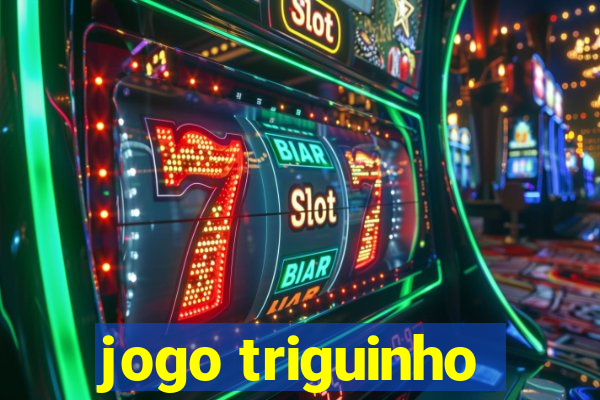 jogo triguinho