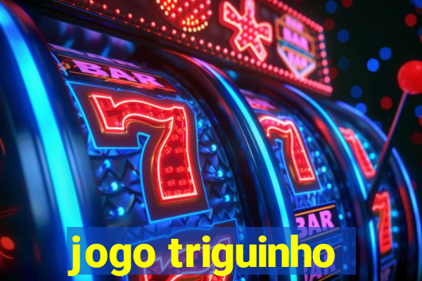 jogo triguinho