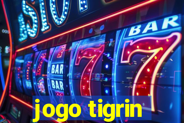 jogo tigrin