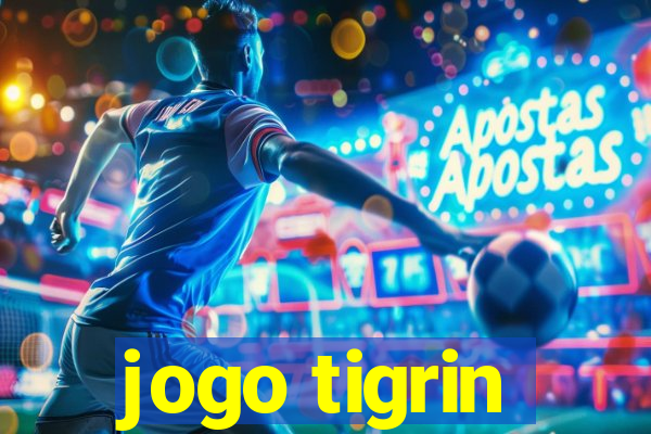 jogo tigrin