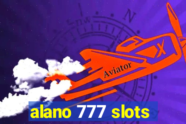 alano 777 slots