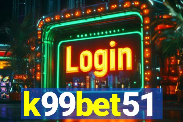 k99bet51