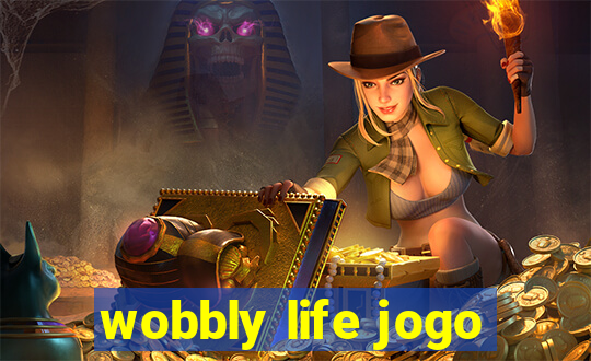 wobbly life jogo