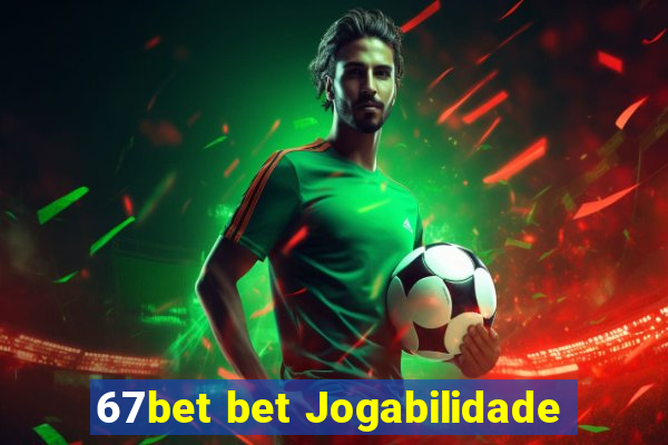 67bet bet Jogabilidade