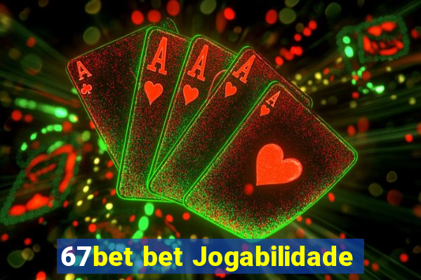 67bet bet Jogabilidade