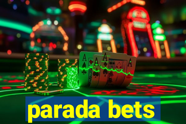 parada bets