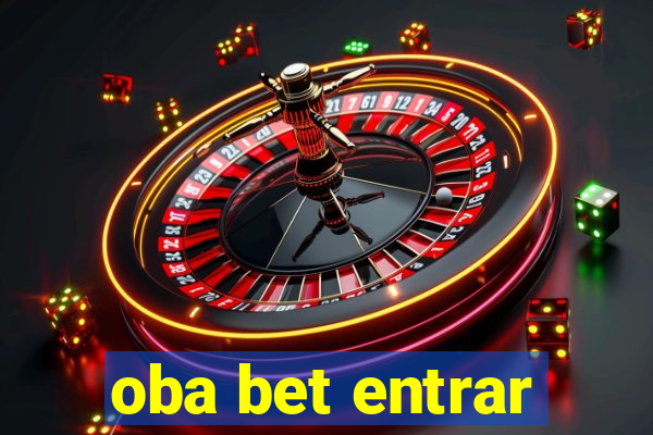 oba bet entrar