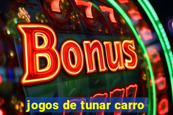 jogos de tunar carro