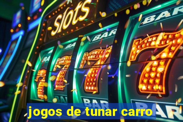 jogos de tunar carro