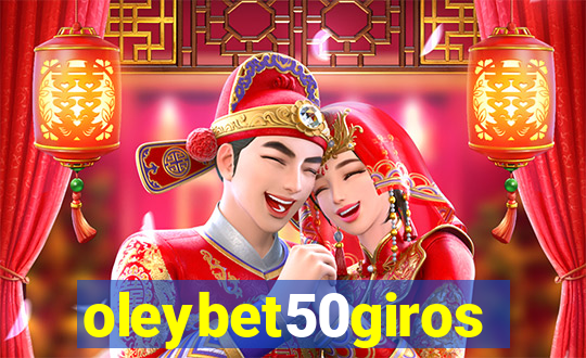 oleybet50giros