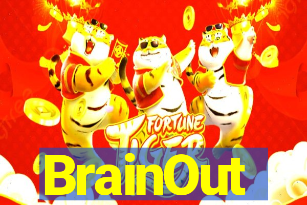 BrainOut