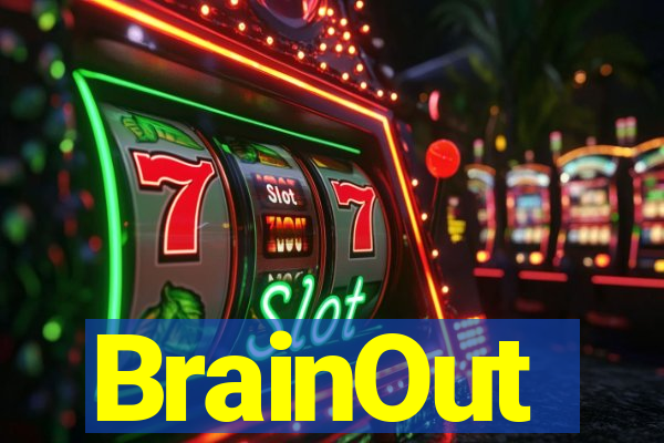 BrainOut