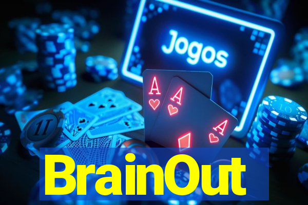 BrainOut