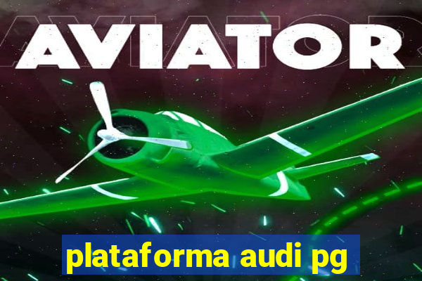 plataforma audi pg