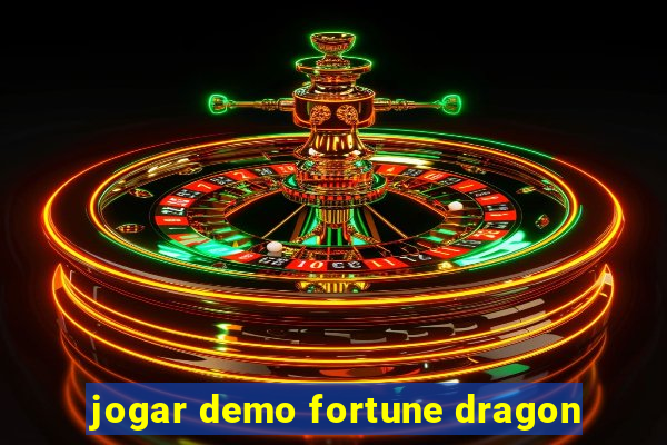 jogar demo fortune dragon