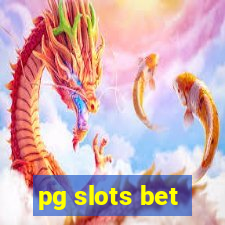 pg slots bet