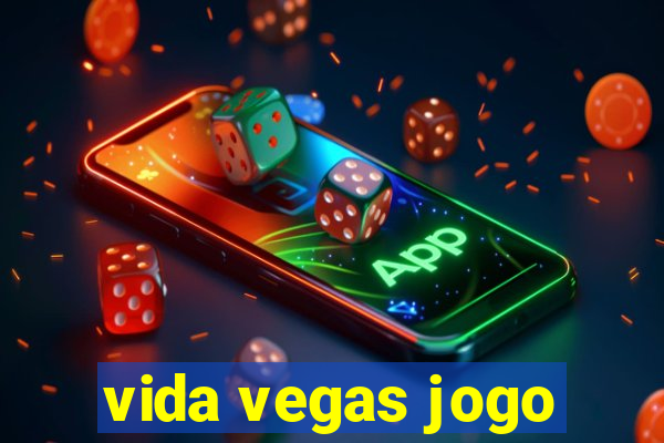 vida vegas jogo