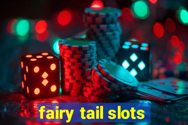 fairy tail slots