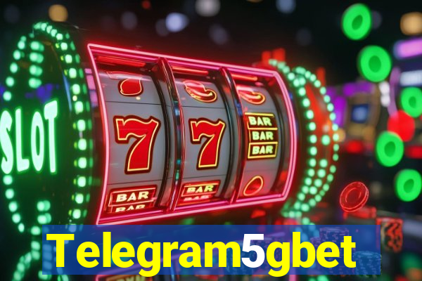 Telegram5gbet