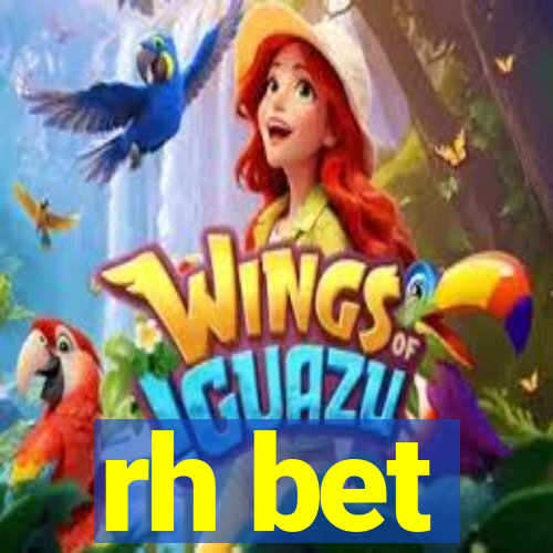 rh bet