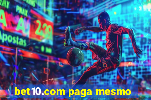 bet10.com paga mesmo