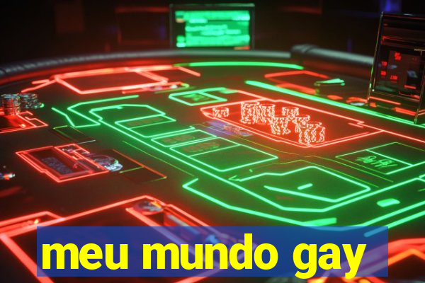 meu mundo gay