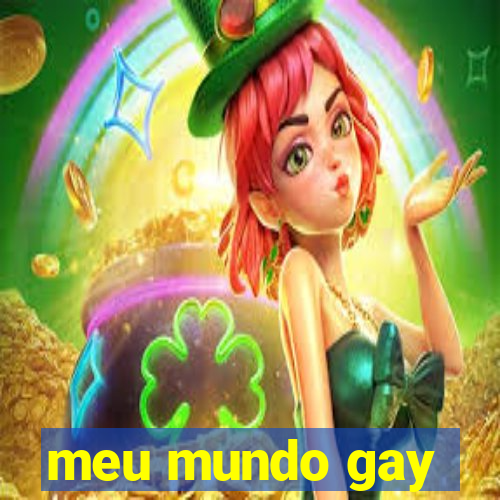 meu mundo gay