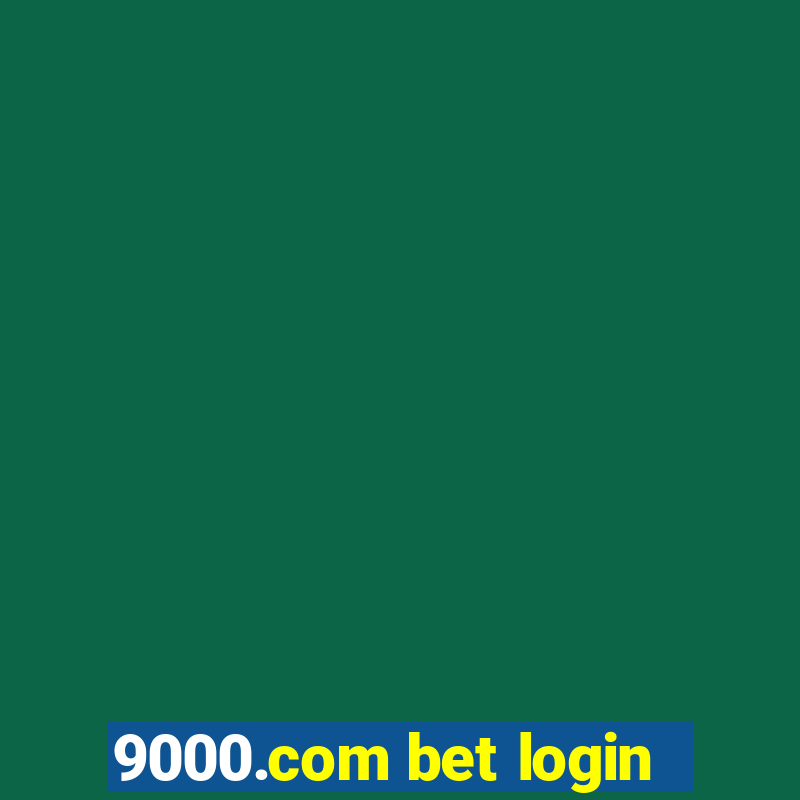 9000.com bet login