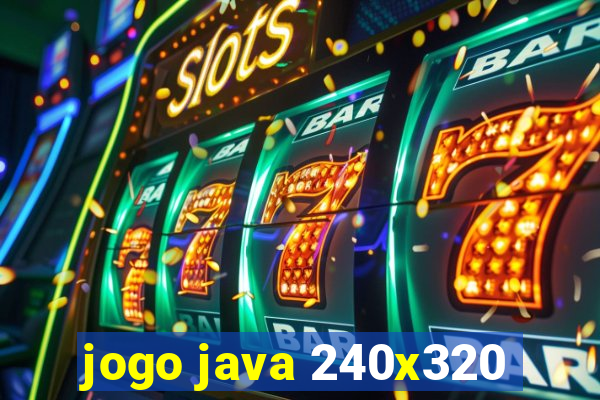 jogo java 240x320