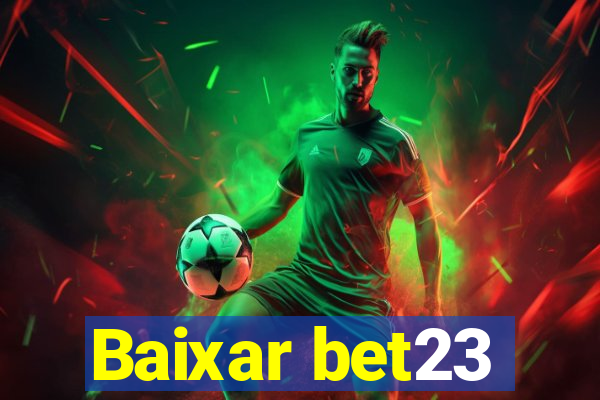 Baixar bet23