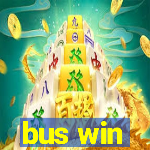 bus win