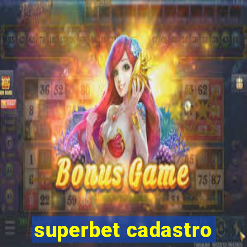 superbet cadastro