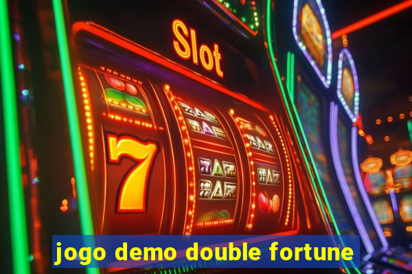 jogo demo double fortune