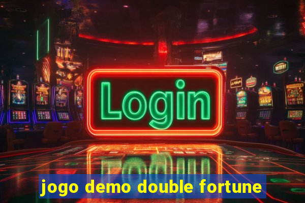 jogo demo double fortune