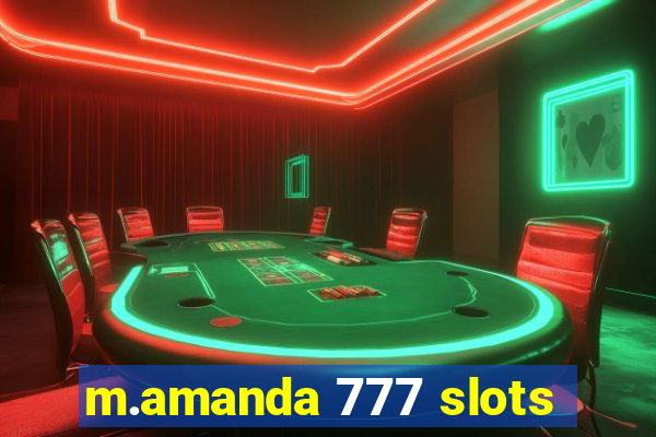 m.amanda 777 slots