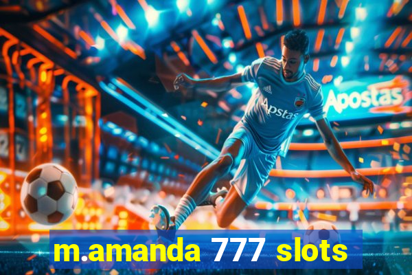 m.amanda 777 slots