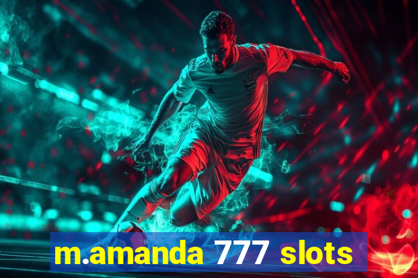 m.amanda 777 slots