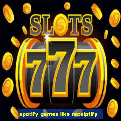 spotify games like receiptify