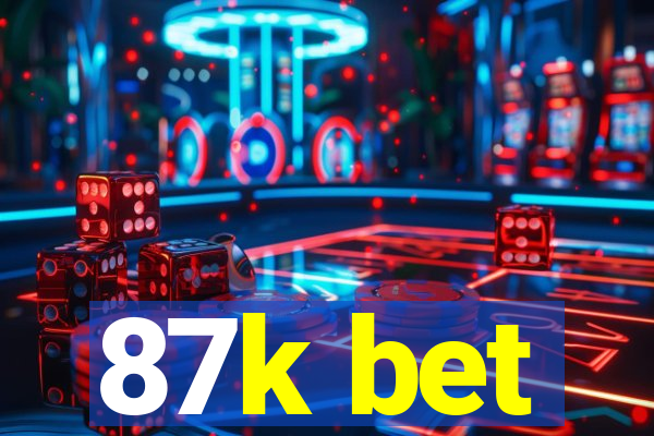 87k bet